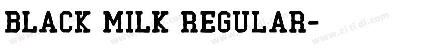 Black Milk Regular字体转换